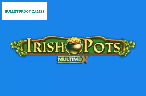 Irish Pots MultiMax